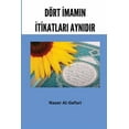 thumbnail image 1 of Dört Imamin Katlari Aynidir, (Paperback), 1 of 1