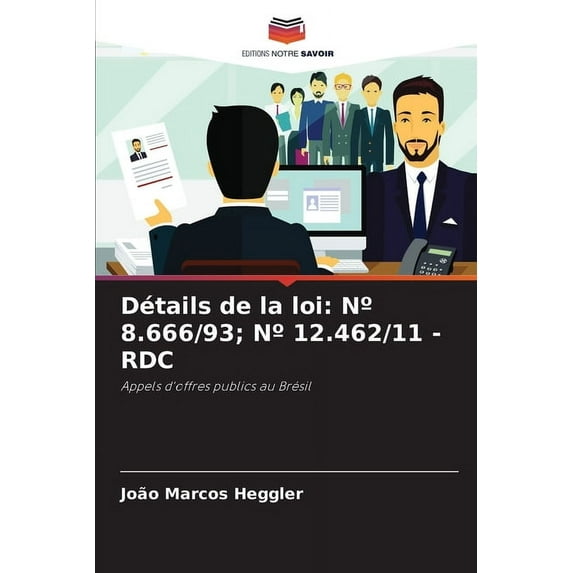 Détails de la loi: N° 8.666/93; N° 12.462/11 - Rdc, (Paperback)