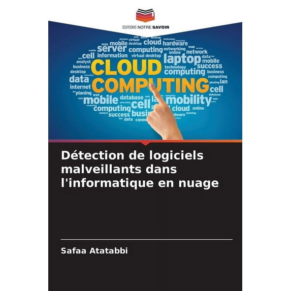 Détection de logiciels malveillants dans l'informatique en nuage (Paperback)