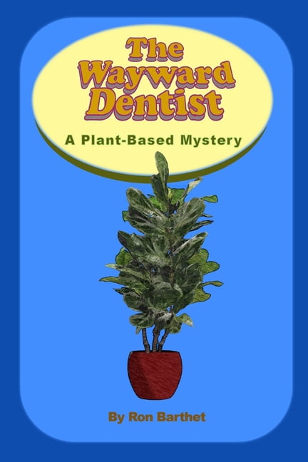 The Wayward Dentist, (Paperback)