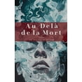 thumbnail image 1 of DÃ©veloppement Personnel Au-delÃ  de la Mort, (Paperback), 1 of 1