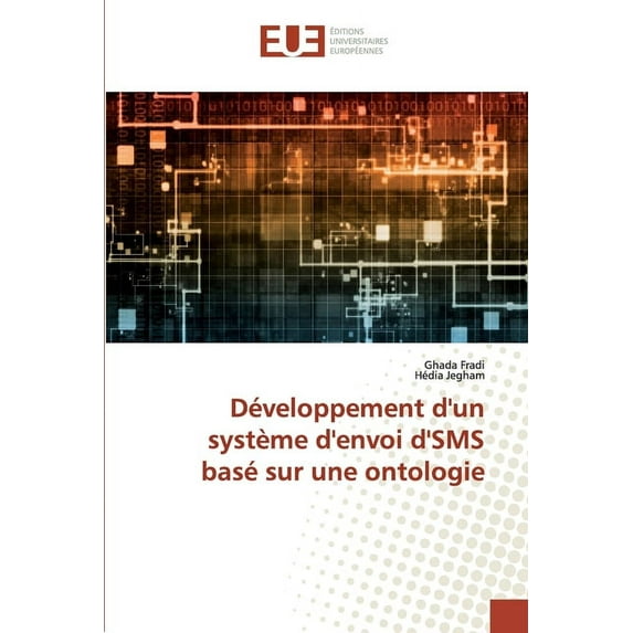 Développement d'un système d'envoi d'SMS basé sur une ontologie (Paperback)