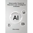 thumbnail image 1 of DÃ©verrouiller l'Avenir de l'Ãducation avec l'Intelligence Artificielle, (Paperback), 1 of 1