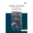 thumbnail image 1 of DÃ©odat de SÃ©verac: Musical Identity in Fin de SiÃ¨cle France, (Hardcover), 1 of 1