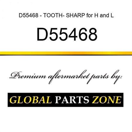 D55468 - TOOTH- SHARP for H&L