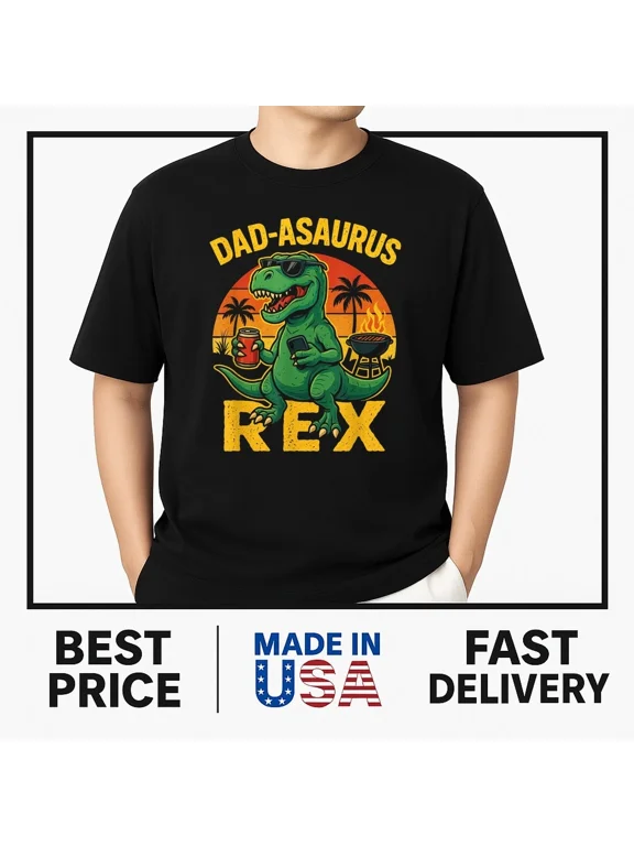 DAD-ASAURUS REX Funny Father's Day BBQ Dinosaur T-Shirt MUST-HAVE