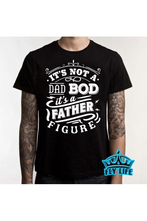 DAD BOD FATHERS DAY T-SHIRT Father's Day Gift A17