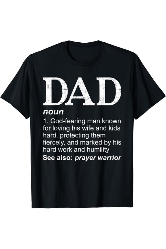 DAD Definition Father's Day Daddy Christian Dad T-Shirt
