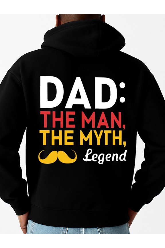 DAD: The Man, The Myth, The Legend graphic hoodies dad men's sweater hoodie black Sweatshirt Streetwear For Winter Fall, As Gifts elegant son daughter Original Unisex Shirt Printed tshirts