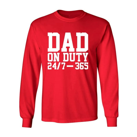 DAD ON DUTY 24/7 365 Adult Long Sleeve T-shirt
