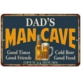 thumbnail image 1 of DAD'S Man Cave Metal Sign Green Gift 8x12 108120012002, 1 of 1