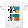 thumbnail image 1 of DADA DADDY DAD BRUH T-Shirt – Funny Color Block Dad Evolution Tee, Modern Father’s Day Gift Shirt, Humorous Graphic Tee for Dads, 1 of 7