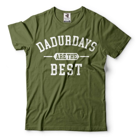 DADURDAYS Are The Best Shirt Funny Dad Shirt Father Joke Tee Dad Gift Tee Father's Day Shirt (Medium Military Green)
