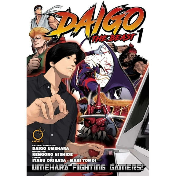 Daigo the Beast: Umehara Fighting Gamers Daigo the Beast: Umehara Fighting Gamers! Volume 1, Book 1, (Paperback)