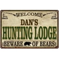 thumbnail image 1 of DAN'S Hunting Lodge signGift Man Cave 8x12 Metal Sign 108120085182, 1 of 1