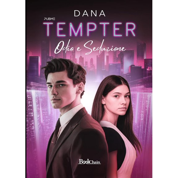 DANA Tempter: Tra odio e seduzione (Collana Bookchain - PubMe) (Paperback)