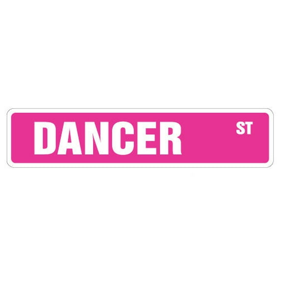 DANCER Aluminum Street Sign dancing dance studio ballet tap | Indoor/Outdoor | 24" Wide