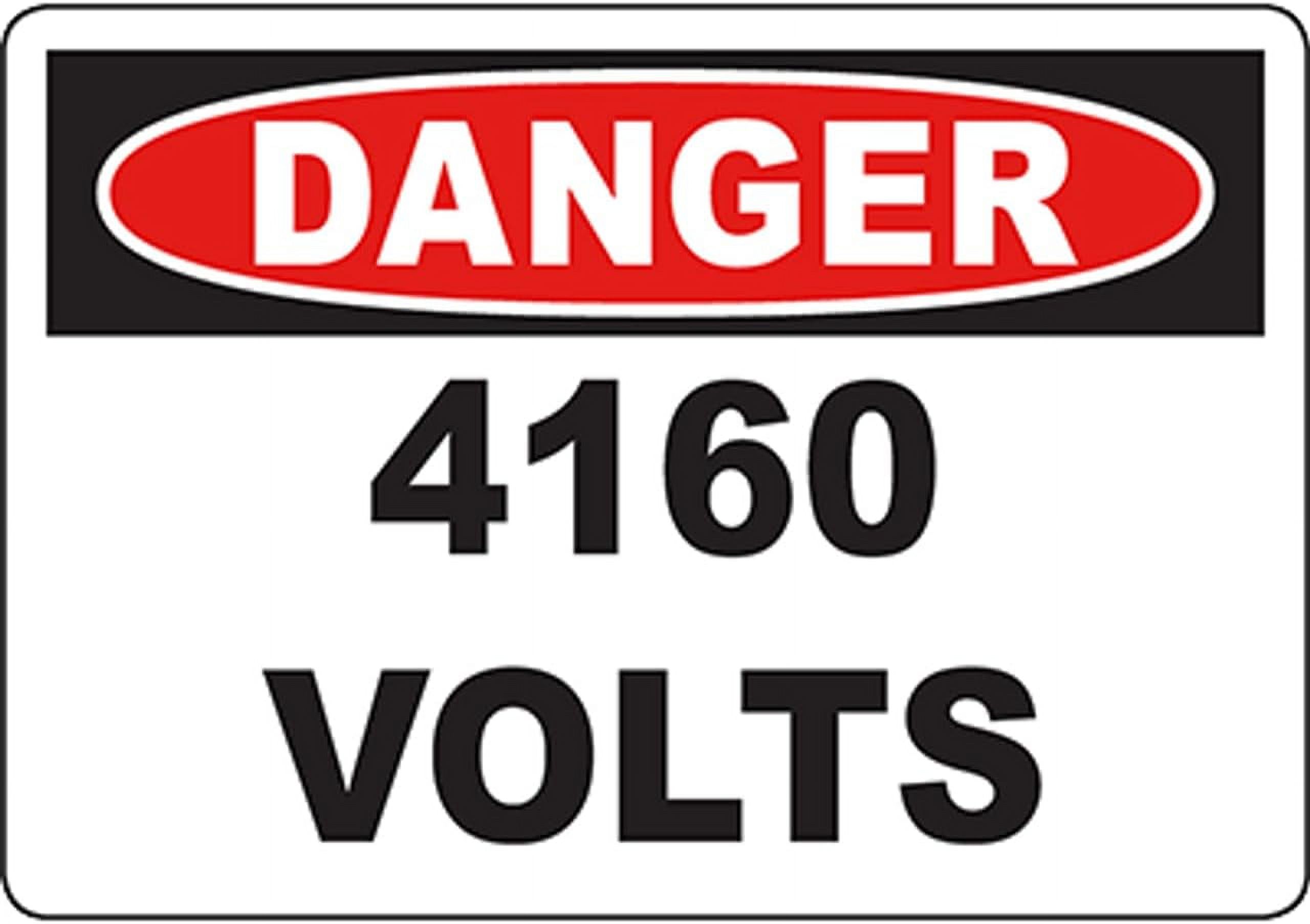 DANGER 4160 Volts Sign Safety Signs Danger Signs 8x12 Inch Notice