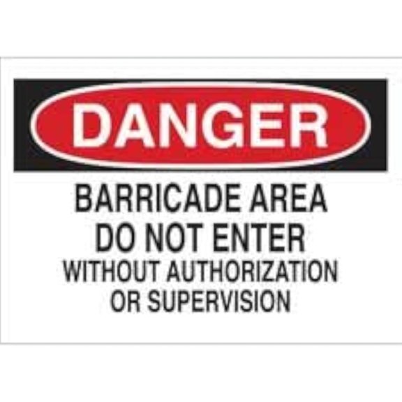 DANGER - Barricade Area - Do Not Enter Without Authorization Or Supervision Sign, No.6901 Safety Sign, 8 X 12 Inch Metal Tin Sign