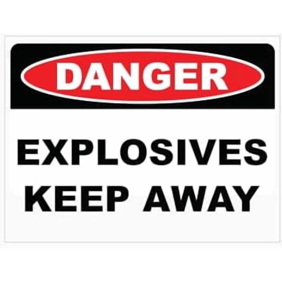DANGER EXPLOSIVES KEEP AWAY SIGN General Safetys Metal Tin Sign 8 x 12 inch