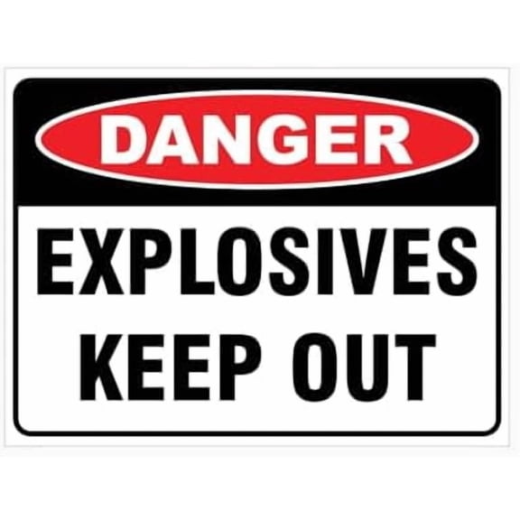 DANGER EXPLOSIVES KEEP OUT SIGN General Safetys Metal Tin Sign 8 x 12 inch