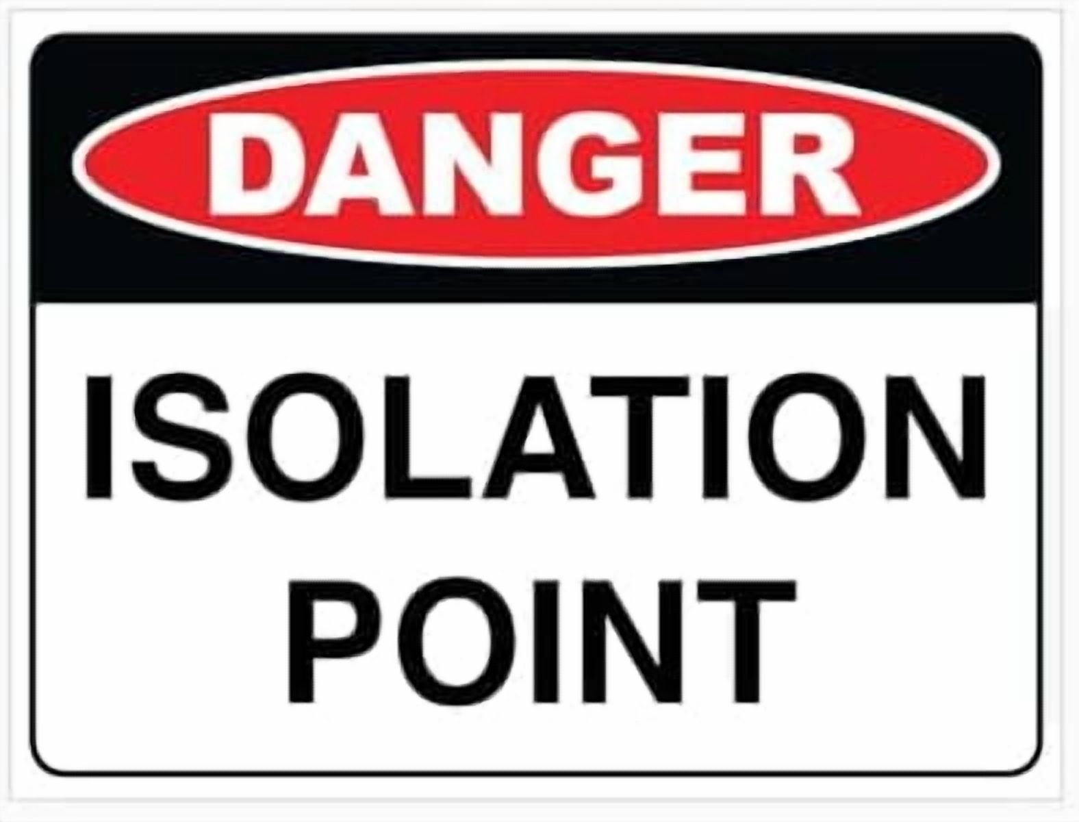 DANGER ISOLATION POINT SIGN Workplace Signs Metal Tin Sign 8 x 12 inch ...