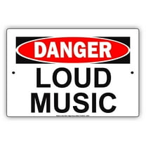 DANGER Loud Music Ridiculous Humor Jokes Funny Warning Notice Aluminum Metal Sign 8"x12" Plate