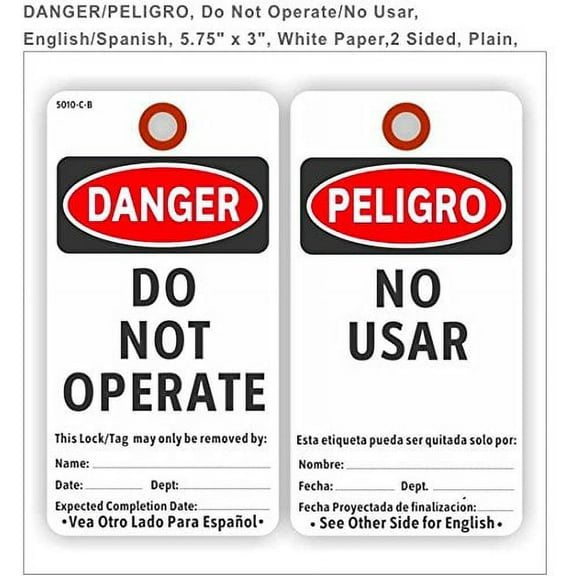 DANGER/PELIGRO, DO NOT OPERATE/NO USAR, ENGLISH/SPANISH, 5.75" X 3", WHITE PAPER, 2 SIDED, PACK OF 100