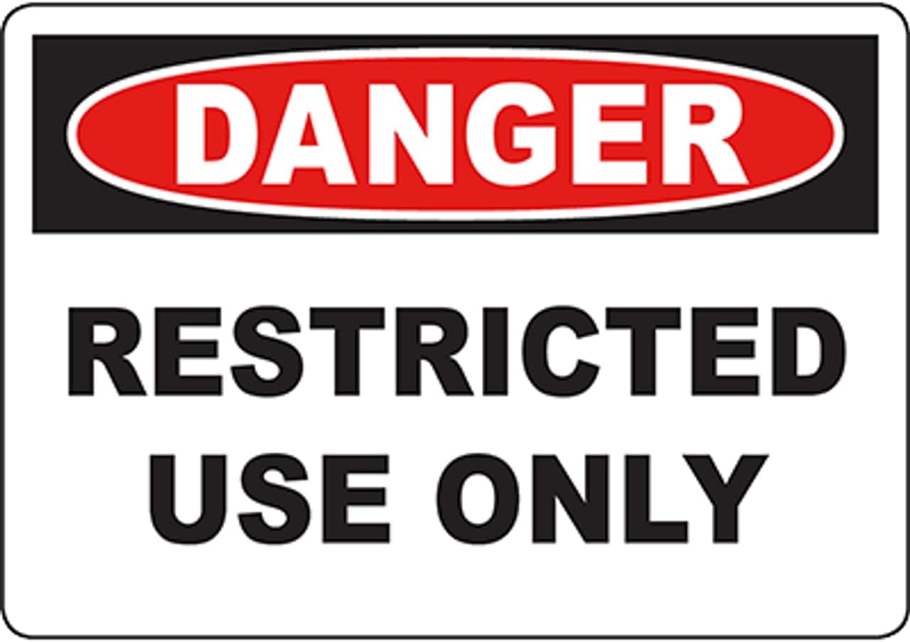 DANGER Restricted Use Only Sign Safety Signs Danger Signs 8x12 Inch ...