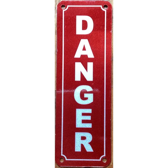 DANGER SIGN (RED,REFLECTIVE, ALUMINIUM-RUST FREE, SIZE 2X6 INCH)