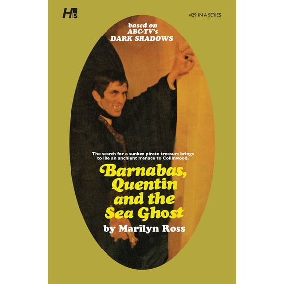 Dark Shadows: The Complete Paperback Lib Dark Shadows: Barnabas, Quentin and the Sea Ghost: The Complete Paperback Library Reprint Book 29, Book 29, (Paperback)