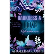 DARKNESS & LOVE BAND 2 Dark Romance Gehorche mir., Paperback