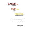 thumbnail image 1 of DASEIN im SEIN des NICHTS: Freiheit - Liebe - Notwendigkeit, (Paperback), 1 of 1