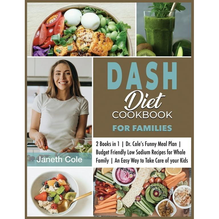 DASH Diet Cookbook For Families : 2 Books in 1 Dr. Cole's Funny