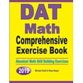 thumbnail image 1 of DAT Math Comprehensive Exercise Book : Abundant Math Skill Building Exercises (Paperback), 1 of 1