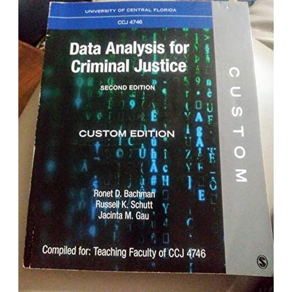 Pre-Owned University of Central Florida CCJ 4746 Data Analysis for Criminal Justice Custom Edition - 2nd Edition, 9781544344539, 1544344538, Paperback,