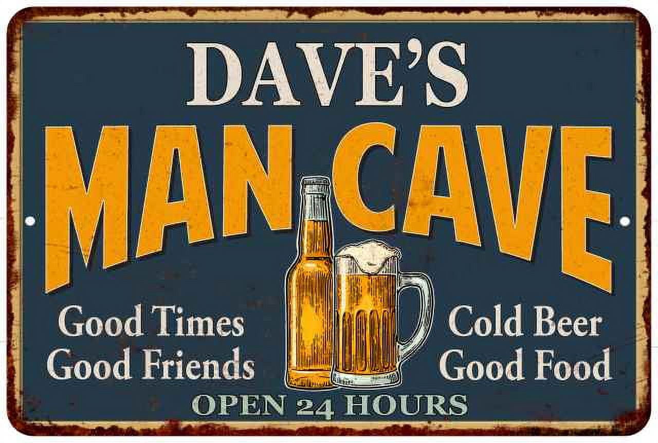 DAVE'S Man Cave Gift Metal Sign Green Gift 12x18 112180012274 - Walmart.com