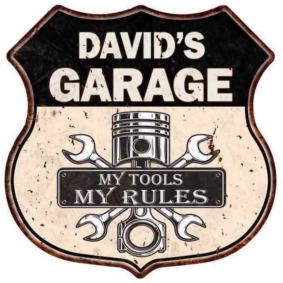 DAVID'S Garage My Tools My Rules Metal Sign Size: 12"x 12"