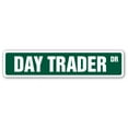 thumbnail image 1 of DAY TRADER Street Sign investor stocks options derivatives currencies | Indoor/Outdoor |  36" Wide, 1 of 5
