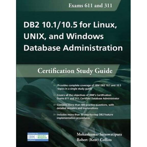 Pre-Owned DB2 10.1/10.5 for Linux, Unix, and Windows Database Administration: Certification Study Guide (Paperback) 1583473750 9781583473757