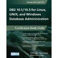 thumbnail image 1 of DB2 10.1/10.5 for Linux, UNIX, and Windows Database Administration : Certification Study Guide (Paperback), 1 of 1