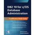 thumbnail image 1 of DB2 10 for z/OS Database Administration : Certification Study Guide (Paperback), 1 of 1
