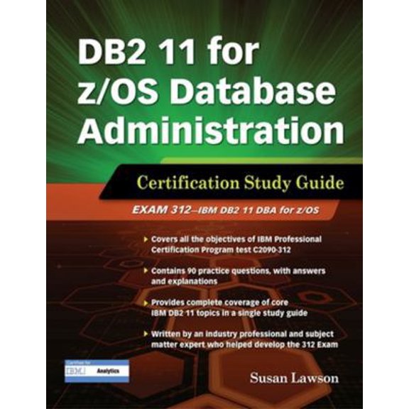 Pre-Owned DB2 11 for z/OS Database Administration: Certification Study Guide (Paperback) 1583473971 9781583473979