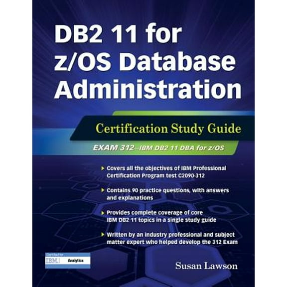 Pre-Owned DB2 11 for z/OS Database Administration: Certification Study Guide (Paperback) 1583473971 9781583473979