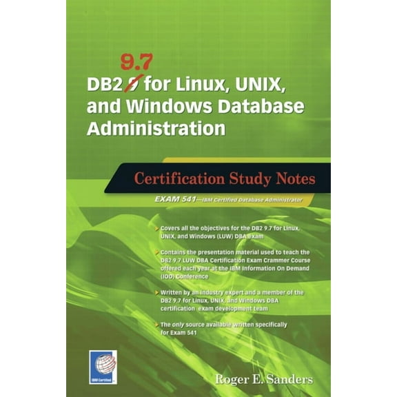 DB2 9.7 for Linux, UNIX, and Windows Database Administration: Certification Study Notes, (Paperback)