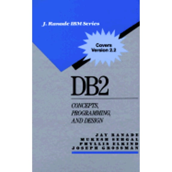 Pre-Owned DB2--Concepts, Programming, and Design: Concepts, Programming and Design (Hardcover) 0070512655 9780070512658