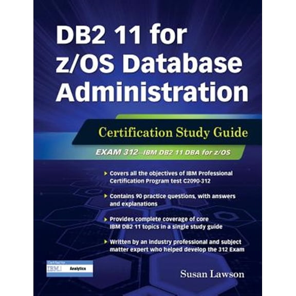 Pre-Owned DB2 DBA Certification: DB2 11 for z/OS Database Administration : Certification Study Guide (Paperback)