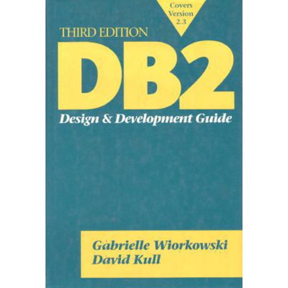 Pre-Owned DB2: Design and Development Guide (3rd Edition) (Hardcover) 0201580497 9780201580495