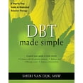 thumbnail image 1 of Pre-Owned DBT Made Simple : A Step-By-Step Guide to Dialectical Behavior Therapy, Paperback by Van Dijk, Sheri, ISBN 1608821641, ISBN-13 9781608821648, 1 of 1