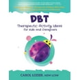 thumbnail image 1 of DBT Therapeutic Activity Ideas for Kids and Caregivers, (Paperback), 1 of 1